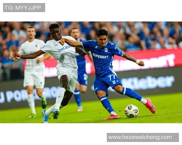 亨克与莱克的激烈对决揭示了足球战术的博弈与团队合作的重要性