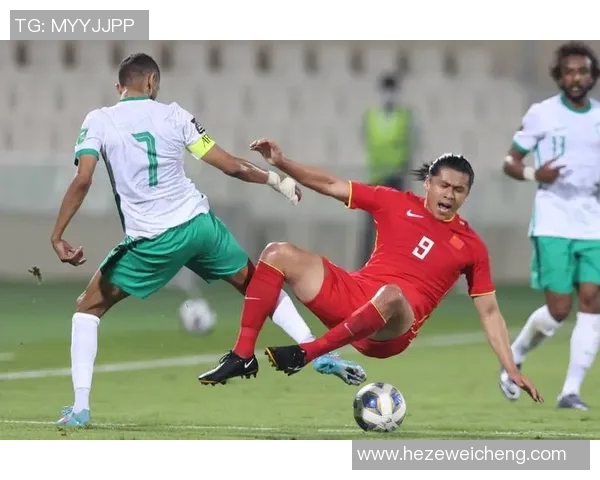 2017年中国足球队对阵沙特阿拉伯队的精彩比赛回顾与分析