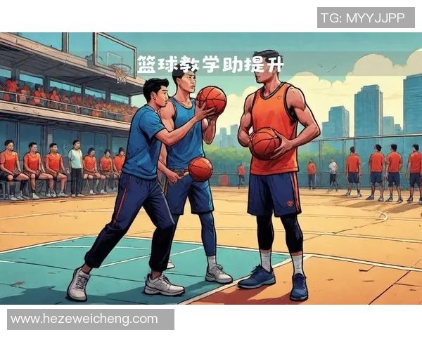 刘军独家分享篮球心得与技巧助你提升球技的全方位指南 刘军独家分享篮球心得与技巧助你提升球技的全方位指南